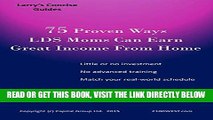 [Free Read] 75 Proven Ways LDS Moms Can Earn Great Income From Home: Little or no investment, No