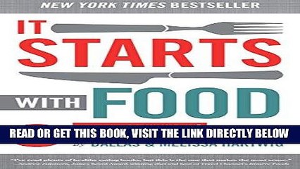 Read Now It Starts With Food: Discover the Whole30 and Change Your Life in Unexpected Ways