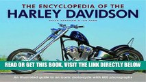 Read Now The Encyclopedia of the Harley Davidson: An Illustrated Guide to an Iconic Motorcycle