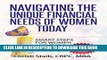 [Free Read] Navigating the Unique Financial Needs of Women Today: Smart Steps for Women and Their