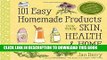 Read Now 101 Easy Homemade Products for Your Skin, Health   Home: A Nerdy Farm Wife s All-Natural