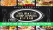 Read Now 365 Days of Dump Dinners for Two: Ready in 30 Minutes or Less (Dinner Recipes for Two,