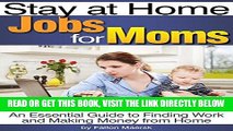 [Free Read] Stay at Home Jobs for Moms: An Essential Guide to Finding Work and Making Money from