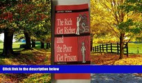 Books to Read  Rich Get Richer and the Poor Get Prison: Ideology, Class and Criminal Justice  Full