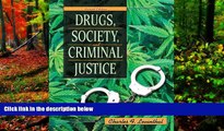 READ NOW  Drugs, Society, and Criminal Justice (2nd Edition)  READ PDF Online Ebooks