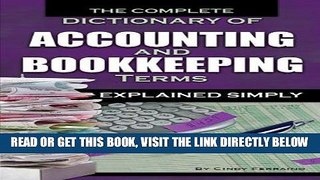 [Free Read] The Complete Dictionary of Accounting and Bookkeeping Terms Explained Simply Free Online
