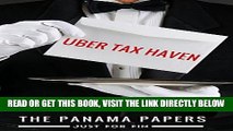 [Free Read] The Panama Papers: Uber tax-haven (Panama Papers   Offshore Tax Havens Book 2) Free
