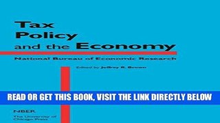 [Free Read] Tax Policy and the Economy, Volume 29 (National Bureau of Economic Research Tax Policy