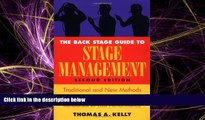 FREE DOWNLOAD  The Back Stage Guide to Stage Management: Traditional and New Methods for Running