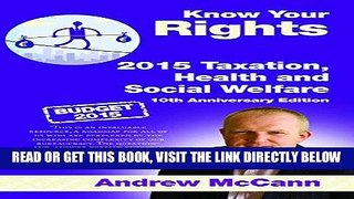 [Free Read] Know Your Rights 2015 Taxation, Health and Social Welfare: (10th anniversary edition)