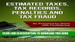 [Free Read] Estimated Taxes, Tax Records, Penalties and Tax Fraud: Be Prepared for These with