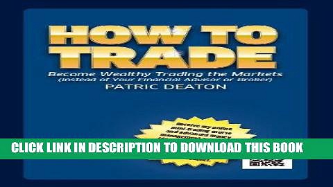 [Free Read] How To Trade Full Online