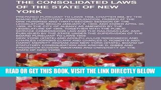 [Free Read] The Consolidated laws of the state of New York; prepared pursuant to Laws 1904,