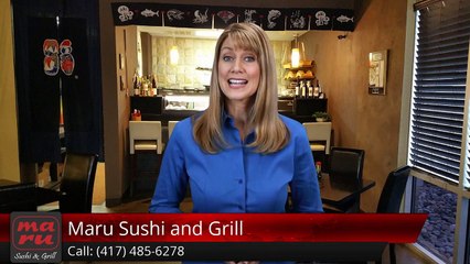 Maru Sushi and Grill Springfield, MOGreat5 Star Review by Paul A.