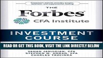 [Free Read] The Forbes / CFA Institute Investment Course: Timeless Principles for Building Wealth