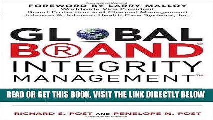 [Free Read] Global Brand Integrity Management: How to Protect Your Product in Today s Competitive