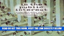 [Free Read] In the Public Interest: Competition Policy and the Monopolies and Mergers Commission