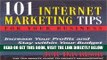 [Free Read] 101 Internet Marketing Tips For Your Business: Increase Your Profits and Stay Within