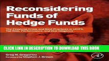 [Free Read] Reconsidering Funds of Hedge Funds: The Financial Crisis and Best Practices in UCITS,