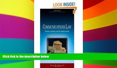 Must Have  By John D. Zelezny Communications Law: Liberties, Restraints, and the Modern Media