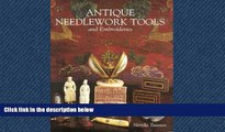EBOOK ONLINE  Antique Needlework Tools and Embroideries READ ONLINE