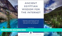 Must Have  Ancient Egyptian Wisdom for the Internet: Ancient Egyptian Justice and Ancient Roman