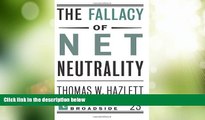 Big Deals  The Fallacy of Net Neutrality (Encounter Broadsides)  Best Seller Books Most Wanted