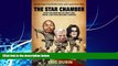 Big Deals  The Star Chamber: How Celebrities Go Free and Their Lawyers Become Famous  Full Ebooks