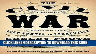 Read Now The Civil War: A Narrative: Volume 1: Fort Sumter to Perryville (Vintage Civil War