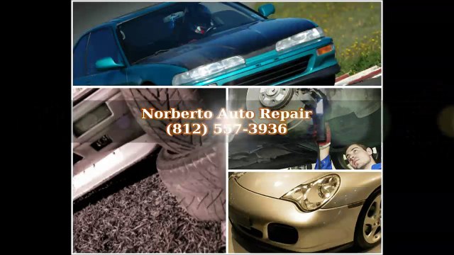 Norberto Auto Repair - (812) 557-3936
