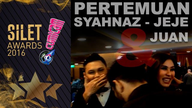 Bertemu Juan di Silet Awards, Jeje-Syahnaz Canggung - Cumicam 31 Oktober 2016