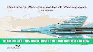 [EBOOK] DOWNLOAD Russia s Air-launched Weapons READ NOW