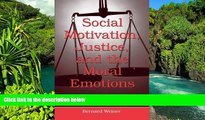 Must Have  Social Motivation, Justice, and the Moral Emotions: An Attributional Approach  Premium