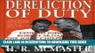 Read Now Dereliction of Duty: Johnson, McNamara, the Joint Chiefs of Staff, and the Lies That Led