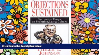 Full [PDF]  Objections Sustained: Subversive Essays on Evolution, Law and Culture  READ Ebook Full