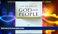 Big Deals  For the Love of God and People: A Philosophy of Jewish Law  Best Seller Books Most Wanted