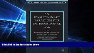 READ FULL  An Evolutionary Paradigm for International Law: Philosophical Method, David Hume, and