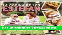 Read Now La Cocina De Los Estefan Autenticas Recetas Cubanas Download Book