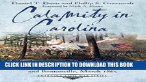 Read Now Calamity in Carolina: The Battles of Averasboro and Bentonville, March 1865 (Emerging