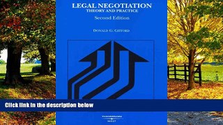 Books to Read  Legal Negotiation: Theory and Practice (American Casebook Series)  Best Seller