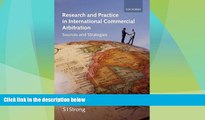 Big Deals  Research and Practice in International Commercial Arbitration: Sources and Strategies