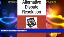 Big Deals  Alternative Dispute Resolution in a Nutshell (West Nutshell Series)  Full Read Best