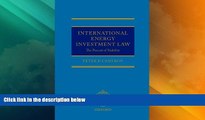 Big Deals  International Energy Investment Law: The Pursuit of Stability  Full Read Most Wanted