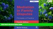 Big Deals  Mediation in Family Disputes: Principles of Practice  Full Ebooks Best Seller