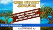 READ NOW  Child Custody Mediation: Techniques For Mediators, Judges, Attorneys, Counselors and