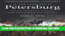 Read Now In the Trenches at Petersburg: Field Fortifications and Confederate Defeat (Civil War