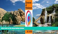 Books to Read  Elements of Mediation  Full Ebooks Best Seller