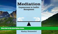 Big Deals  Mediation: Empowerment in Conflict Management  Full Ebooks Most Wanted