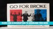 Read Now Go for Broke: A Pictorial History of the Japanese American 100th Infantry Battalion   the