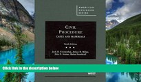 Must Have  Civil Procedure, Cases and Materials, 10th (American Casebooks) (American Casebook